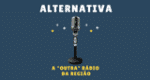 Alternativa – a "outra" rádio da região!