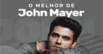Vagalume.FM – O Melhor de John Mayer