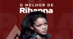 Vagalume.FM – O Melhor de Rihanna