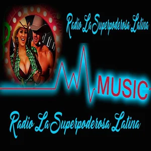 Radio La Super Poderosa Latina