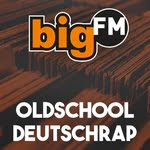 bigFM – Oldschool Deutschrap